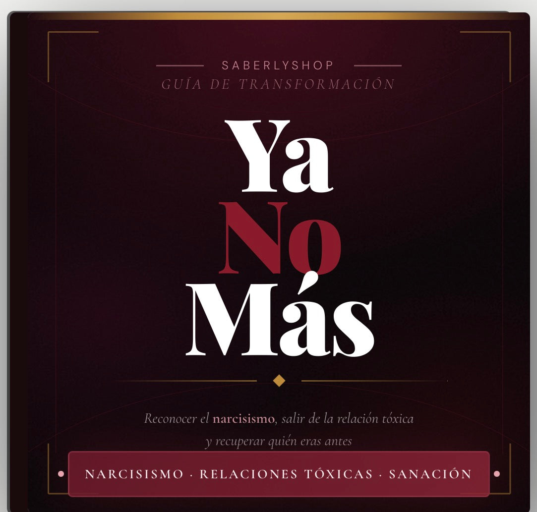 Ya No Más — Cómo Reconocer el Narcisismo, Salir y Recuperar tu Vida