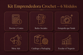 Kit Emprendedora Crochet™ — De Tejedora a Negocio Rentable