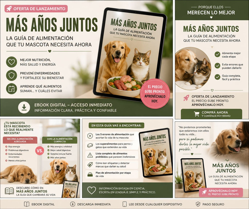 Más Años Juntos — La Guía de Alimentación que tu Mascota Necesita Ahora